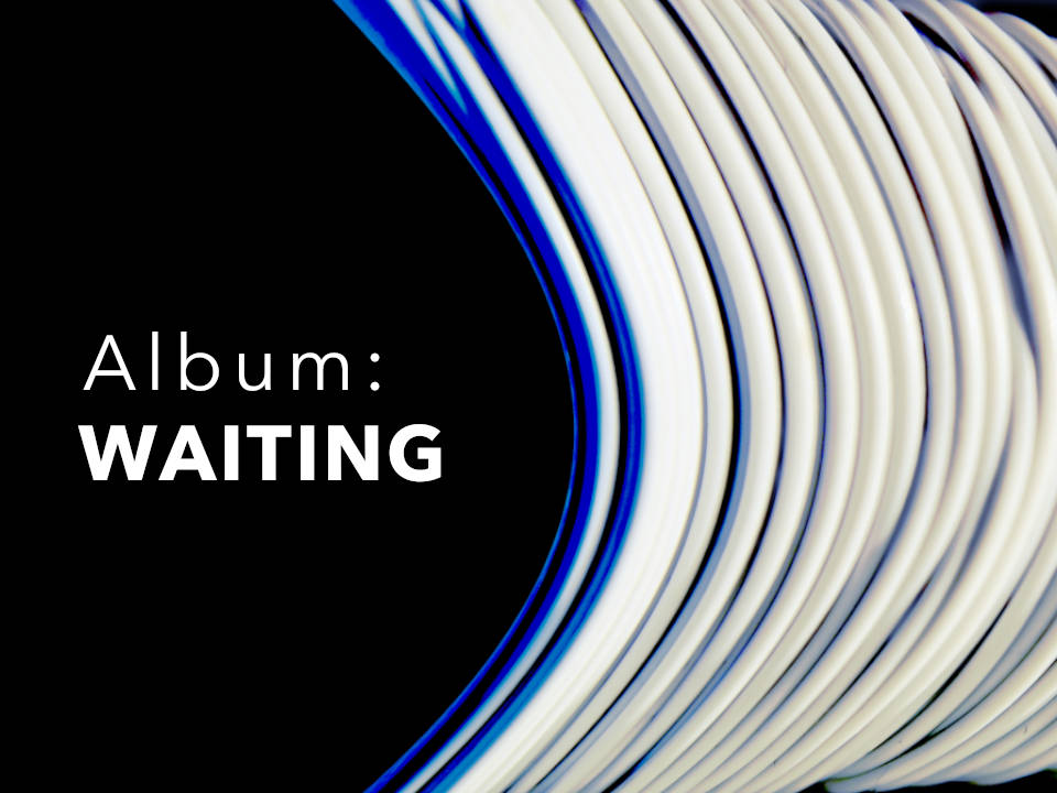 L'album Waiting